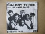 s1975 fun boy three / bananarama - it aint what you do, Cd's en Dvd's, Vinyl Singles, Ophalen, Gebruikt, 7 inch, Single