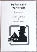 De Amelander Walvisvaart; Schr Kat; Uitg Sorgdrager; 2008, Ophalen of Verzenden, 20e eeuw of later, Zo goed als nieuw