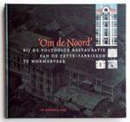 Jan Pieter Woudt - Wormerveer - Om de Noord - Bij de, Boeken, Ophalen of Verzenden