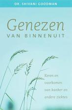 Shivani Goodman - Genezen van binnenuit, Ophalen of Verzenden, Zo goed als nieuw