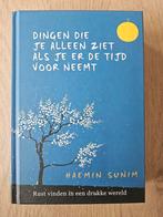 Dingen die je alleen ziet als je er de tijd voor neemt, Ophalen of Verzenden, Nieuw, Haemin Sunim