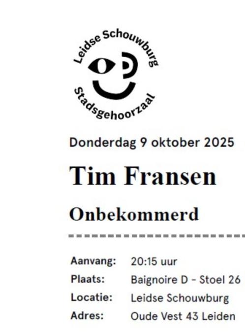 3 kaarten Tim Fransen do 9 okt. Leidse Schouwburg, Tickets en Kaartjes, Theater | Cabaret en Komedie, Drie personen of meer, Oktober