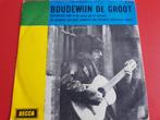 Boudewijn De Groot, Cd's en Dvd's, Vinyl | Nederlandstalig, Overige formaten, Levenslied of Smartlap, Gebruikt, Ophalen of Verzenden