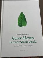 Gezond leven in een vervuilde wereld - Hans Moolenburgh sr., Ophalen, Zo goed als nieuw, Gezondheid en Conditie, Hans Moolenburgh sr.