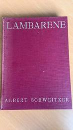 Lambarene - Albert Schweitzer, Boeken, Ophalen of Verzenden