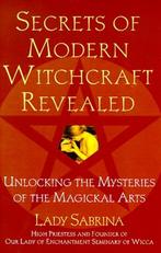 Lady Sabrina Secrets of Modern Witchcraft Revealed, Boeken, Esoterie en Spiritualiteit, Zo goed als nieuw, Achtergrond en Informatie