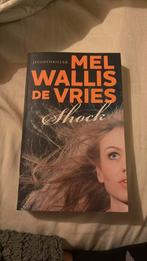 Mel Wallis de Vries - Shock, Boeken, Ophalen of Verzenden, Zo goed als nieuw, Mel Wallis de Vries