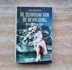 De schaduw van de bevrijding, WO II-boek, Peter Schrijvers, Boeken, Oorlog en Militair, Nieuw, Algemeen, Peter Schrijvers, Tweede Wereldoorlog