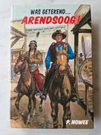 Was Getekend... Arendsoog!, Boeken, Stripboeken, P. Nowee, Eén stripboek, Ophalen of Verzenden, Zo goed als nieuw