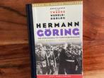 Herman Goring van oorlogsheld tot oorlogsmisdadiger, Boeken, Tweede Wereldoorlog, Ophalen of Verzenden, Zo goed als nieuw, Algemeen