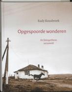 Opgespoorde wonderen – De fotosynthese verzameld (Rudy Kousb, Ophalen of Verzenden, Zo goed als nieuw, Rudy Kousbroek, Overige onderwerpen