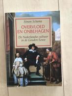 Overvloed en onbehagen, Simon Schama, Boeken, Ophalen of Verzenden, Zo goed als nieuw, Geesteswetenschap
