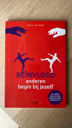 Bert van Dijk - Beïnvloed anderen, begin bij jezelf, Boeken, Bert van Dijk, Ophalen of Verzenden, Zo goed als nieuw
