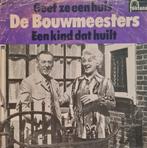 DE BOUWMEESTERS - GEEF ZE EEN HUIS (HOES BESCHADIGD), Cd's en Dvd's, Vinyl | Nederlandstalig, Ophalen of Verzenden, Gebruikt, Levenslied of Smartlap