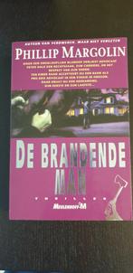 Philip Margolin - De brandende man, Boeken, Ophalen of Verzenden, Zo goed als nieuw, Philip Margolin