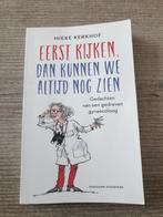 Eerst Kijken, Dan Kunnen We Altijd Nog Zien - Kerkof, Boeken, Ophalen of Verzenden, Gelezen, Mieke Kerkhof