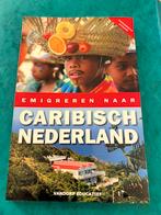 Marleen Rikkengaa Emigreren naar Caribisch Nederland, Boeken, Reisgidsen, Marleen Rikkengaa; Sylvia de Boer; Eric Jan van Dorp