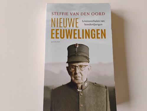 Boek Nieuwe eeuwelingen Steffie van den Oord honderdjarigen, Boeken, Overige Boeken, Nieuw, Ophalen of Verzenden