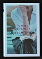 ALLES OVER TRISTAN - Tommy Wieringa, Ophalen of Verzenden, Nieuw