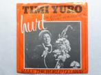 Timi Yuro. Hurt. / Make the world go away., Gebruikt, 7 inch, Single, Ophalen of Verzenden