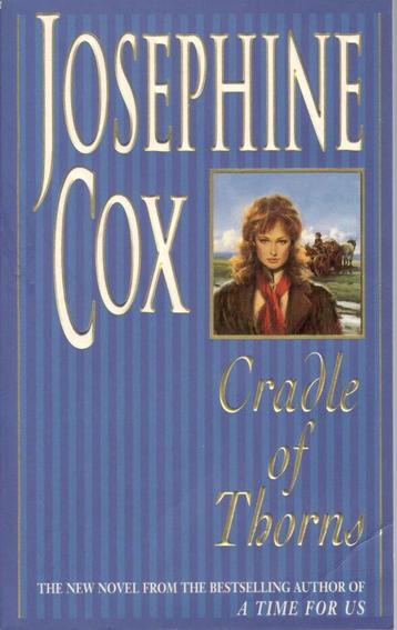 Josephine Cox - Cradle of Thorns. beschikbaar voor biedingen
