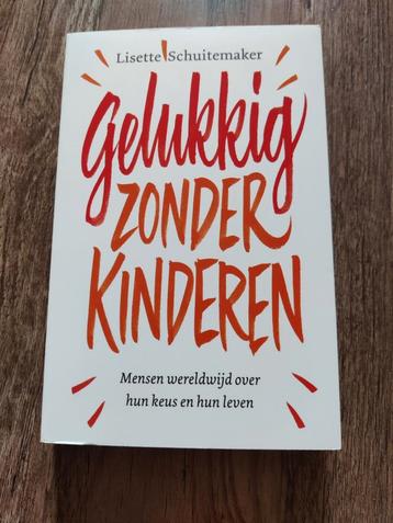 Lisette Schuitemaker - Gelukkig zonder kinderen beschikbaar voor biedingen