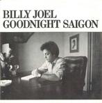 Billy Joel - Goodnight Saigon, Gebruikt, 7 inch, Single, Ophalen of Verzenden