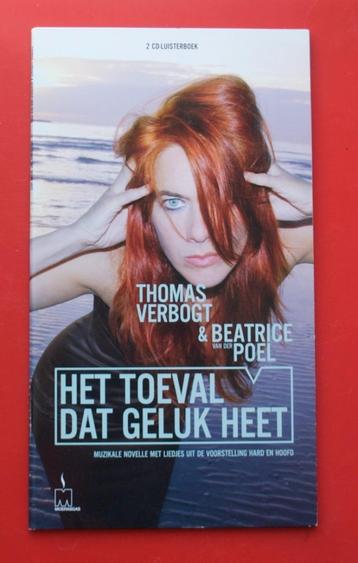 Thomas Verbogt Beatrice van der Poel Toeval dat geluk heet beschikbaar voor biedingen