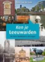 Pieter van der  Ende -  KEN JE LEEUWARDEN, Ophalen of Verzenden, Nieuw, Pieter van der Ende, Friesland