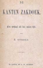 Gerdes, E. - De kanten zakdoek (1867 ?), Antiek en Kunst, Antiek | Boeken en Bijbels, Ophalen of Verzenden