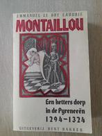 Montaillou: een ketters dorp in de Pyreneeen 1294-1324, Ophalen of Verzenden, 14e eeuw of eerder, Zo goed als nieuw, Emmanuel le Roy Ladurie