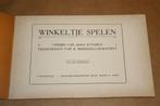 Winkeltje spelen. Voor school en huis. 1e druk 1912., Boeken, Ophalen of Verzenden, Gelezen