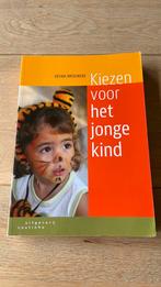 Helma Brouwers - Kiezen voor het jonge kind, Ophalen of Verzenden, Zo goed als nieuw, Helma Brouwers