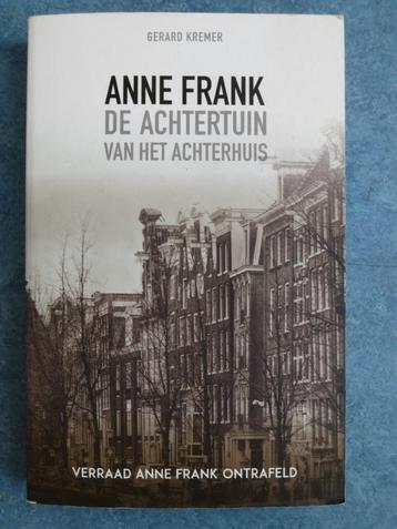 Anne Frank De achtertuin van het Achterhuis - Gerard Kremer beschikbaar voor biedingen