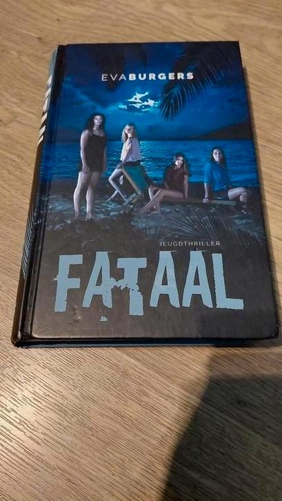 Eva Burgers - Fataal, Boeken, Kinderboeken | Jeugd | 13 jaar en ouder, Zo goed als nieuw, Ophalen of Verzenden