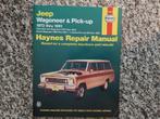 JEEP WAGONEER & PICK-UP 1972 THRU 1991 HAYNES REPAIR MANUAL, Boeken, Ophalen of Verzenden, Zo goed als nieuw, Overige merken