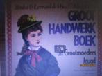 Groot handwerkboek uit grootmoeders jeugd 9022976025 #, Ophalen of Verzenden, Gelezen
