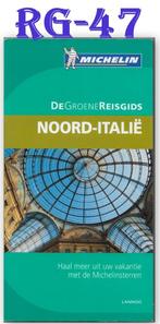 RG47 - Michelin de groene Reisgids Noord - Italië  uit 2014, Boeken, Reisgidsen, Michelin, Europa, Ophalen of Verzenden, Zo goed als nieuw