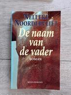 De naam van de vader - Nelleke Noordervliet, Ophalen of Verzenden, Gelezen, Nelleke Noordervliet, Nederland