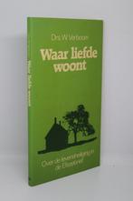Waar liefde woont - W. Verboom, Ophalen of Verzenden, Zo goed als nieuw