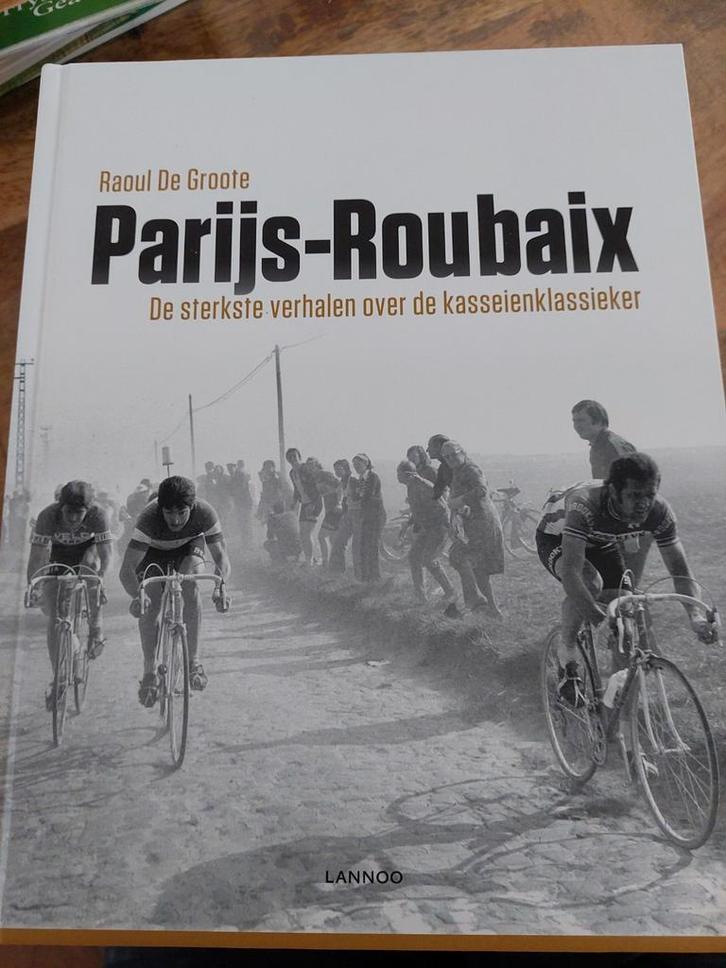 Raoul De Groote - Paris-Roubaix, Boeken, Sportboeken, Zo goed als nieuw, Balsport, Ophalen of Verzenden