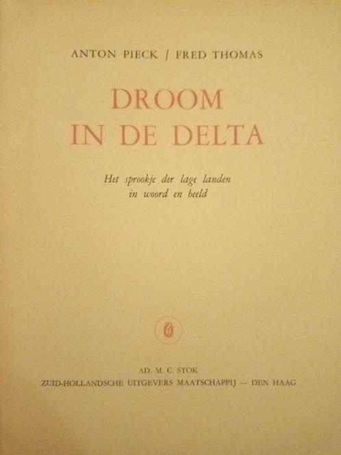 Droom in de Delta - Fred Thomas/illustraties Anton Pieck, Boeken, Kunst en Cultuur | Beeldend, Zo goed als nieuw, Ophalen of Verzenden