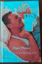 Hoera, ik ben pa! - Nigel Planer, Ophalen of Verzenden, Zo goed als nieuw, Zwangerschap en Bevalling