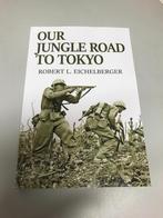 Our jungle road to Tokyo, Boeken, Oorlog en Militair, Gelezen, Ophalen of Verzenden, Tweede Wereldoorlog