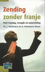 Zending zonder franje - Dr. J. Kommers, Ophalen of Verzenden, Zo goed als nieuw, Christendom | Protestants
