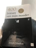 Joseph Oubelkas - 400 brieven van mijn moeder, Ophalen of Verzenden, Zo goed als nieuw, Joseph Oubelkas