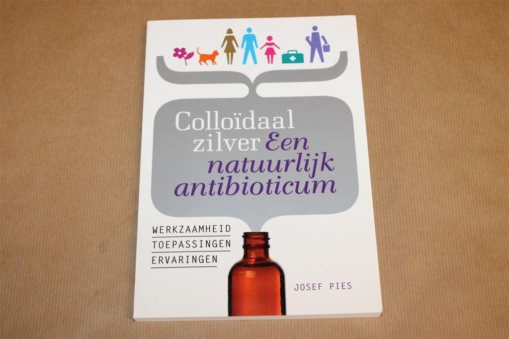 Colloïdaal Zilver — Natuurlijk Antibioticum & Toepassingen, Ophalen of Verzenden, Gelezen, Overige onderwerpen, Achtergrond en Informatie