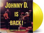 Vinyl LP Fatal Flowers Johnny D Is Back! NUMBERED YELLOW NEW, Ophalen of Verzenden, 2000 tot heden, Nieuw in verpakking, 12 inch