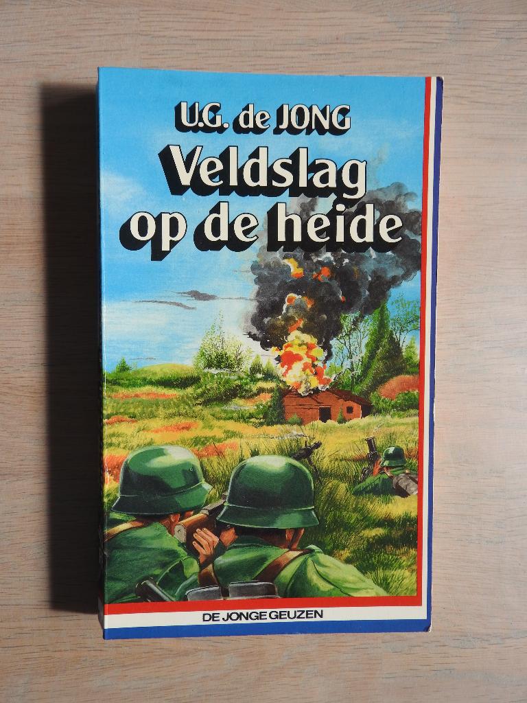 U.G. de Jong - Veldslag op de heide - De Jonge Geuzen, Ophalen of Verzenden, Tweede Wereldoorlog, Zo goed als nieuw, Overige onderwerpen