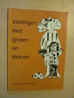 Vieringen met groten en kleinen, gedachten, Ophalen of Verzenden, Zo goed als nieuw